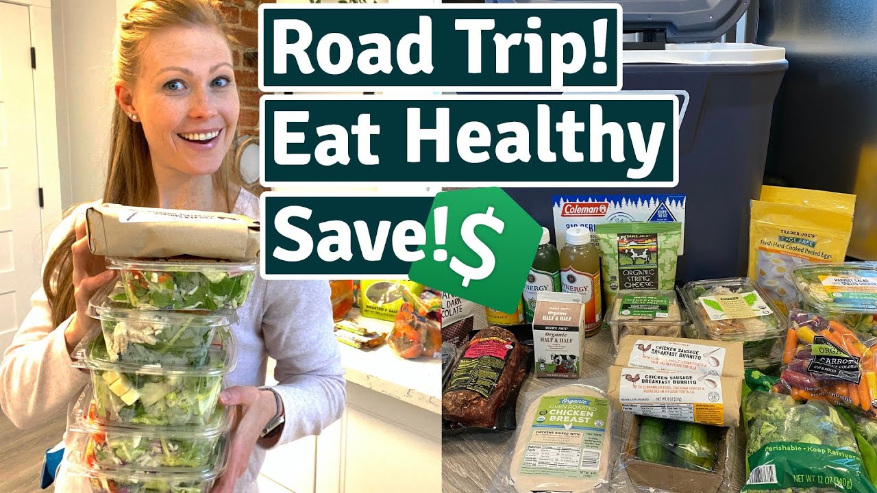 Healthy Food For Road Trip Ideas  Save Money On The Road • Healthy Road Trip Snacks to Keep You Going