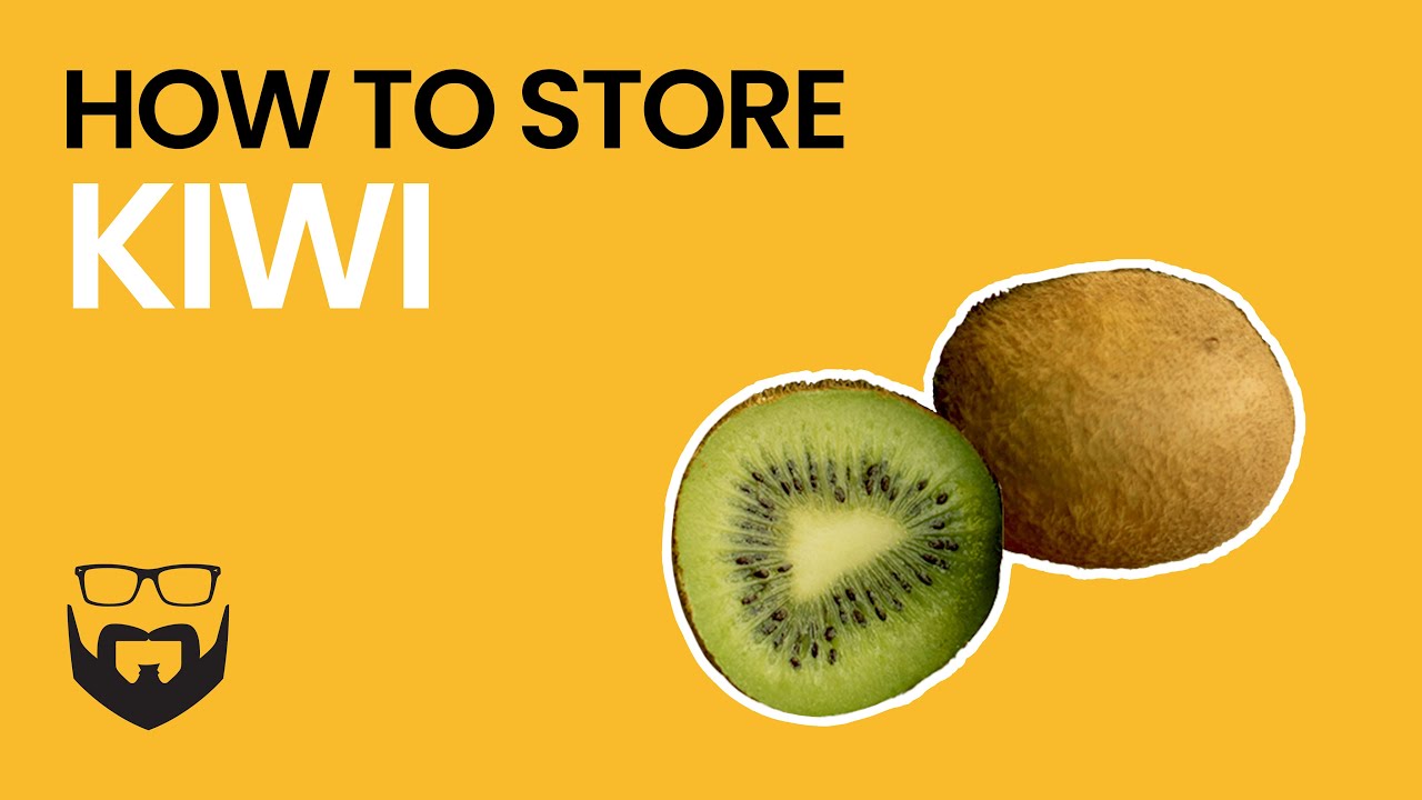 How to Store Kiwi • Storing Kiwis Properly Is Key To Maintaining Texture and Flavor